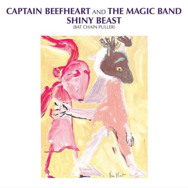 Captain Beefheart -  Shiny Beast (Bat Chain Puller)